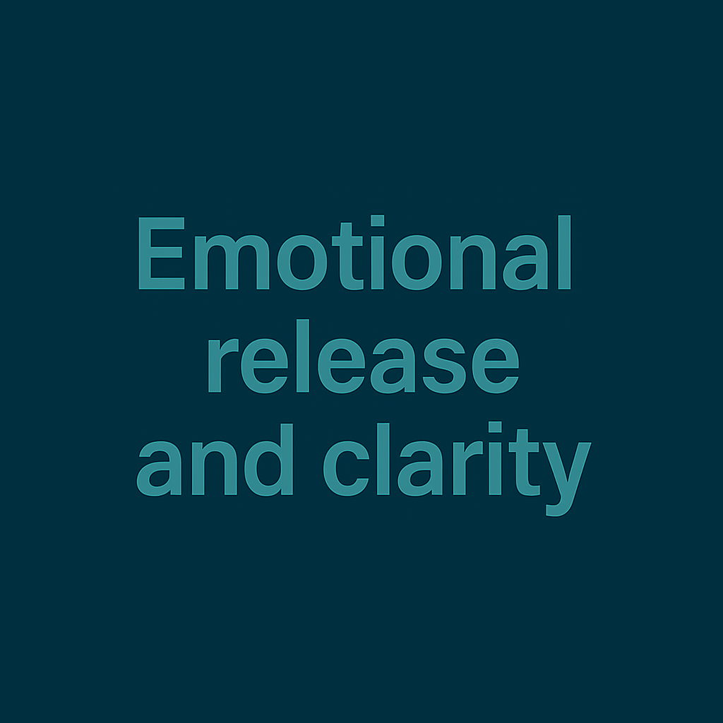 Text on a dark background reading 'Emotional release and clarity'