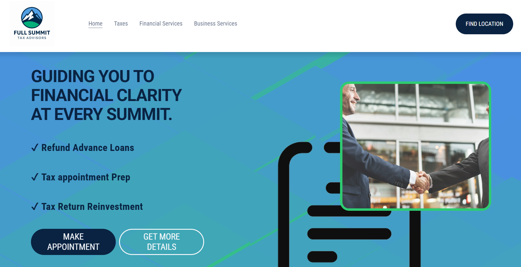 Website homepage for Full Summit Tax Advisors, showing a logo with mountains, a navigation menu with Home, Taxes, Financial Services, Business Services, a headline 'Guiding you to financial clarity at every summit,' a list of services including refund advance loans, tax appointment prep, and tax return reinvestment, two buttons labeled 'Make Appointment' and 'Get More Details,' and an image of two businessmen shaking hands.