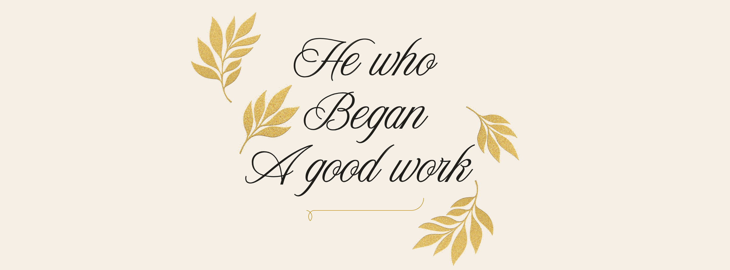 He who began a good work…