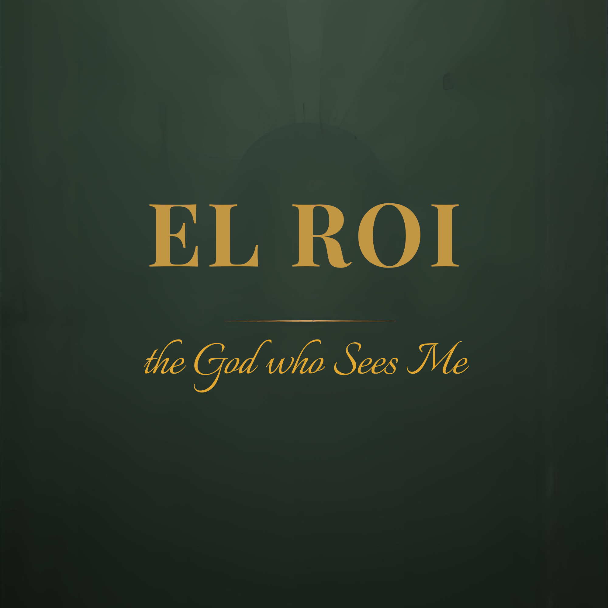 El Roi — He Sees Me