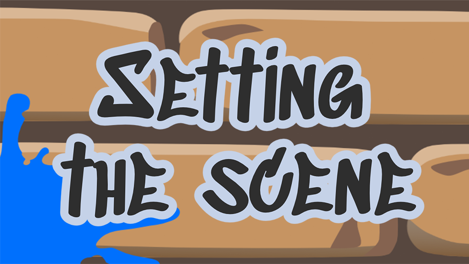 Illustration of a brick wall with a blue paint splat in the bottom left corner and "Setting the Scene" written in a graffiti style