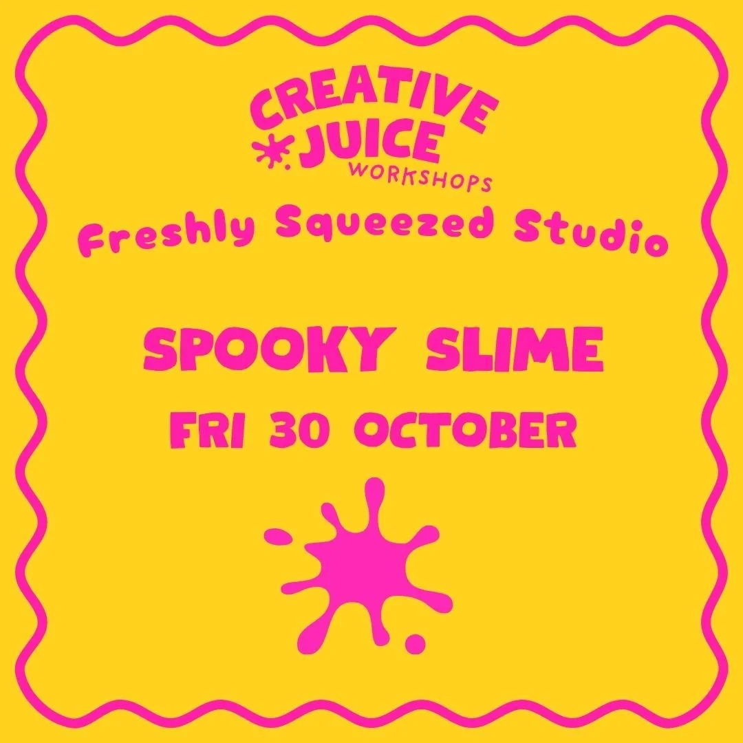 Freshly Squeezed Half Term - Spooky Slime