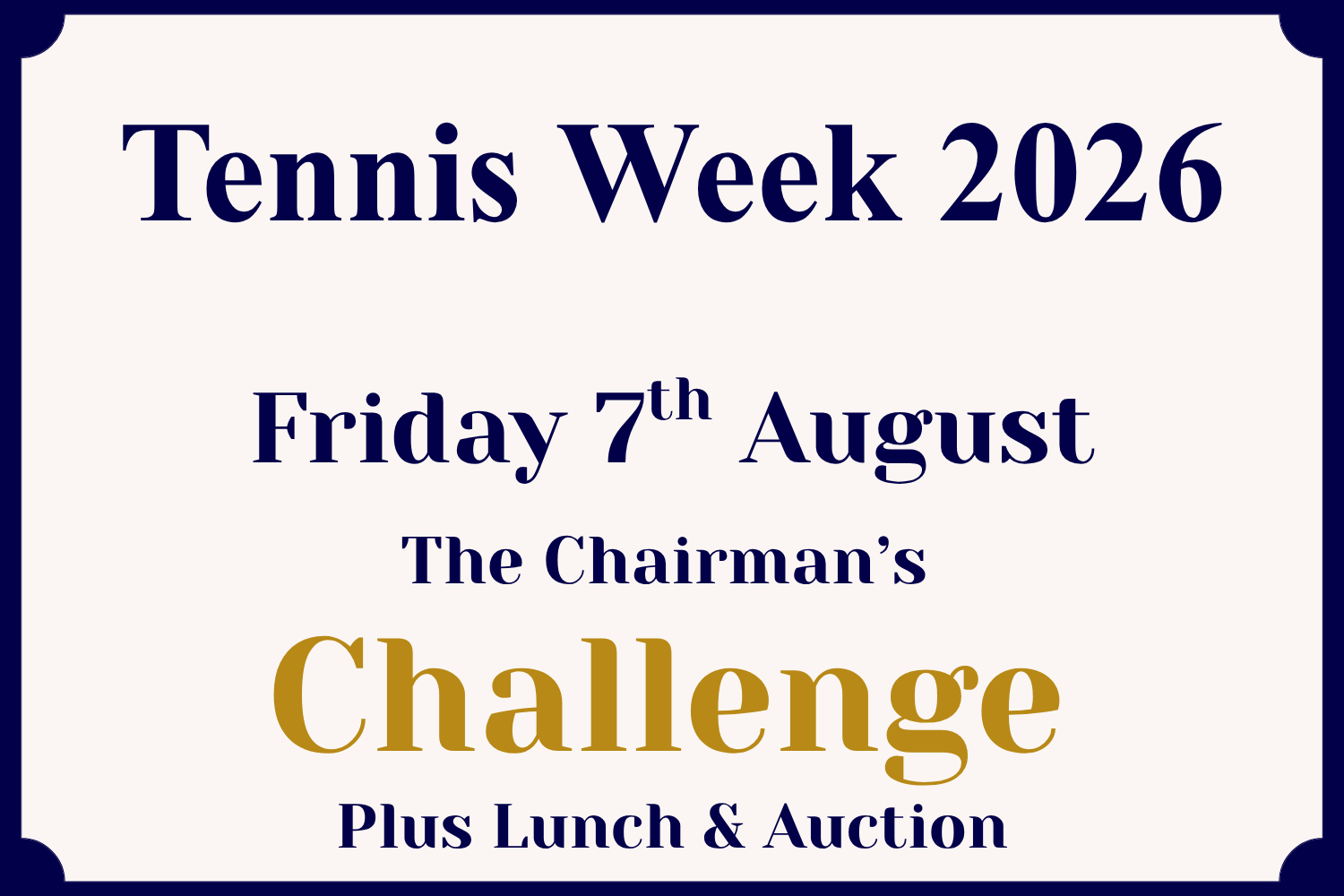 Tennis Week 2026 - The Chairman’s Challenge