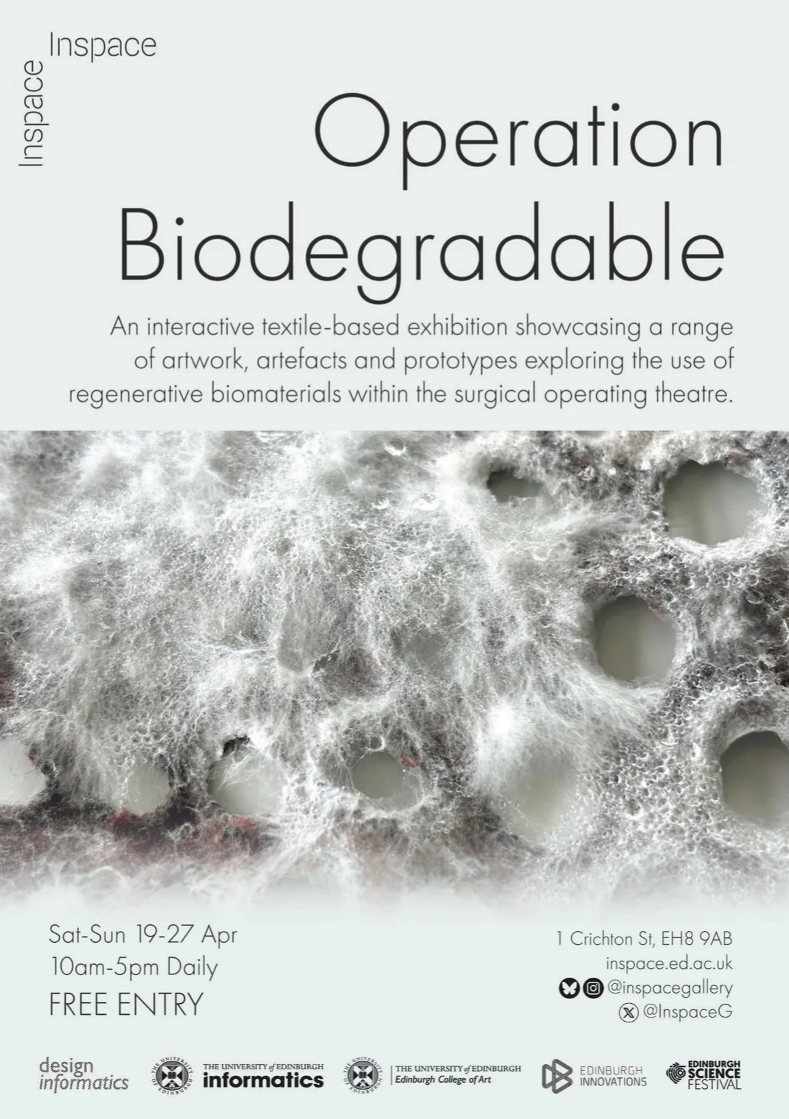 Exhibition poster for 'Operation Biodegradable' showcasing artwork and prototypes exploring regenerative biomaterials in surgical theatre, featuring a close-up image of a porous, foam-like material.
