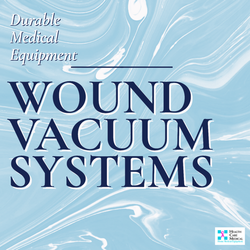 Wound Vac Therapy at Health Care Medical Infusion Specialties
