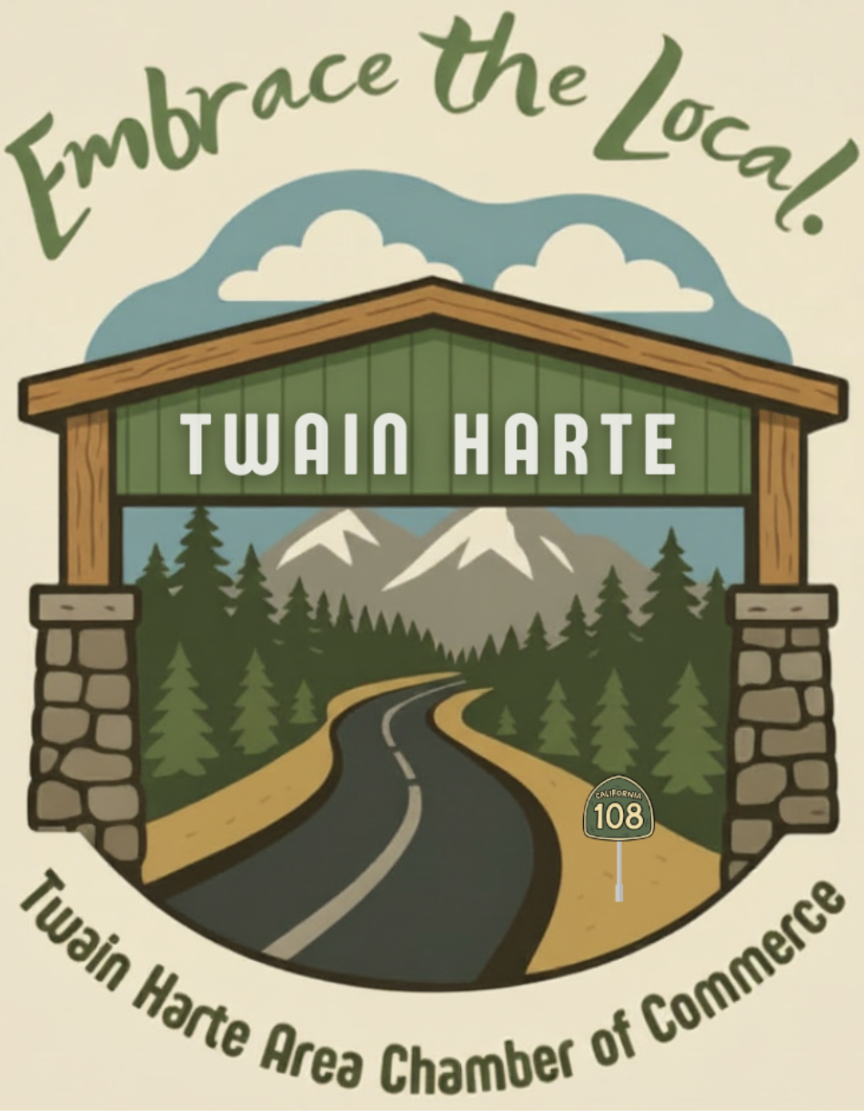 A poster encouraging local pride, showing a scenic illustration of a forested mountain landscape with a winding road and a highway sign for California Route 108. The text reads 'Embrace the Local! Twin Harte, Twin Harte Area Chamber of Commerce.'