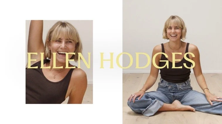 Two photos of Ellen Hodges, smiling woman with blonde hair in casual black tank top, one standing with arm raised, the other sitting cross-legged on a light wood floor, with her name overlayed in yellow text.