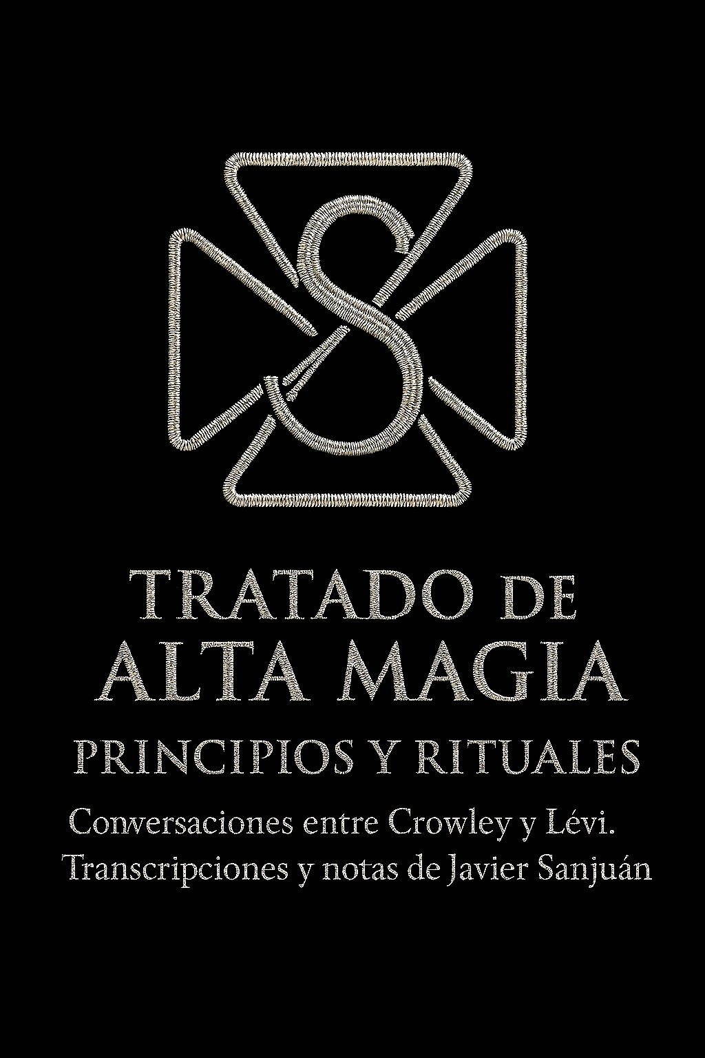 Portada de un libro con un símbolo místico en el centro y el título "Tratado de Alta Magia: Principios y Rituales" y texto adicional en la parte inferior.