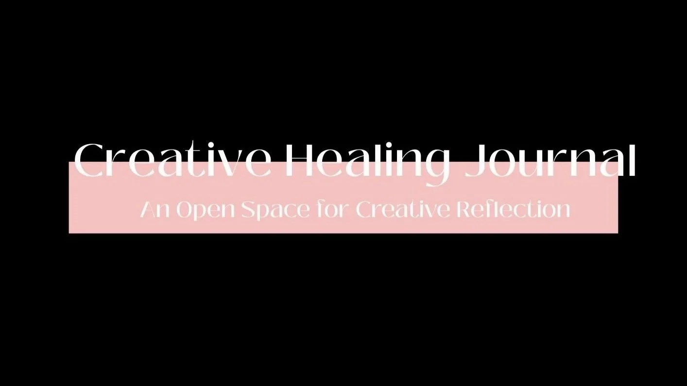 Cover page of a creative healing journal with black background, pink text box, and white text reading "Creative Healing Journal: An Open Space for Creative Reflection".