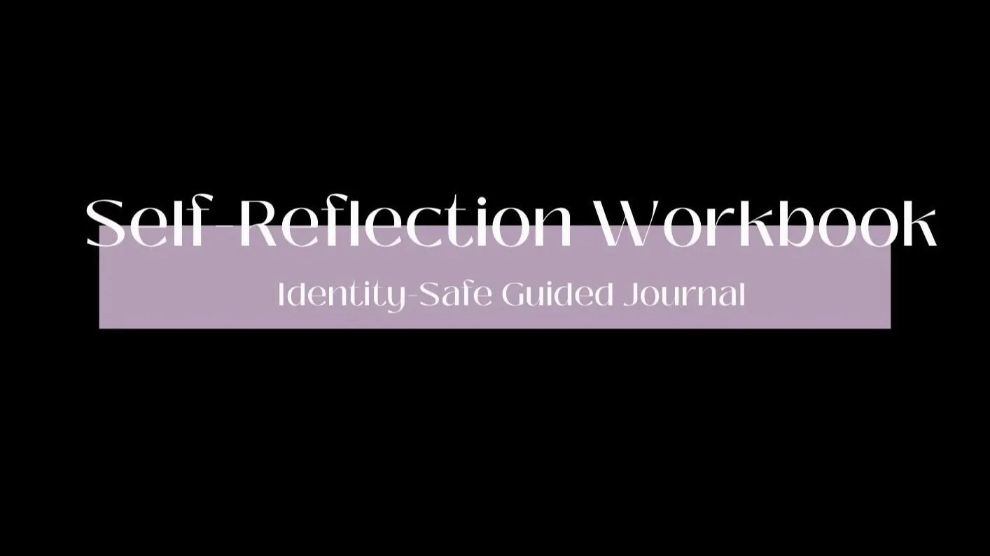 Cover of a self-reflection workbook titled 'Self Reflection Workbook: Identity-Safe Guided Journal' on a black background with a purple highlight.