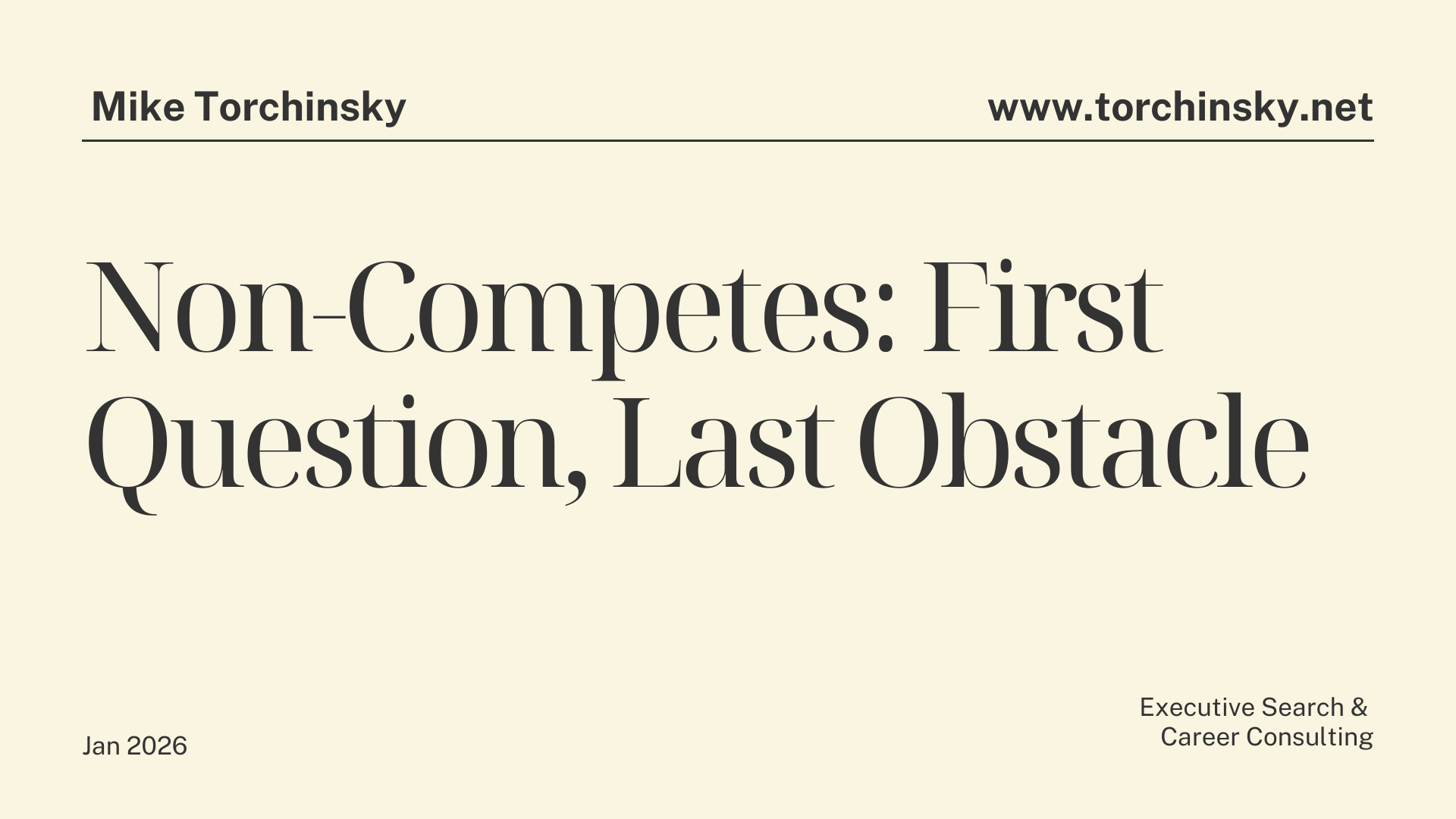 Non-Competes: First Question, Last Obstacle