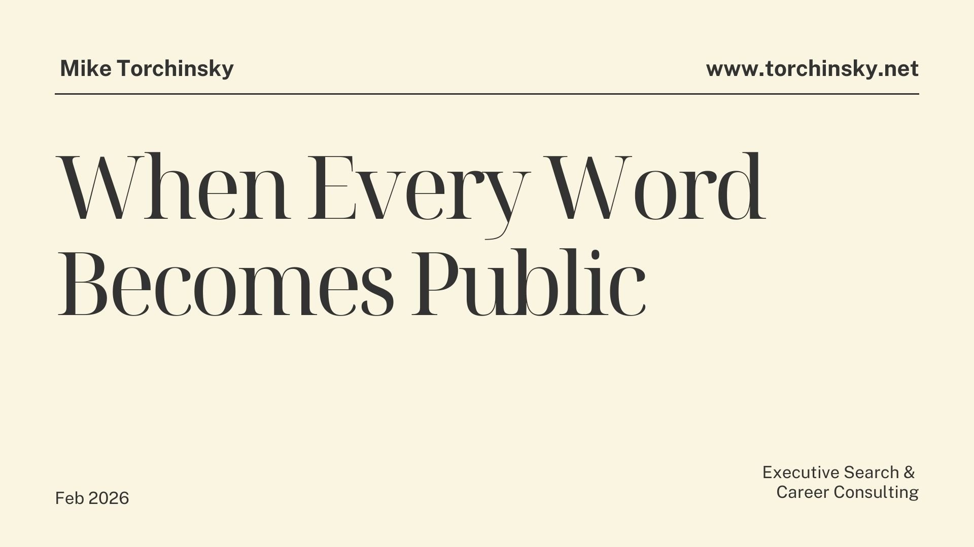 When Every Word Becomes Public
