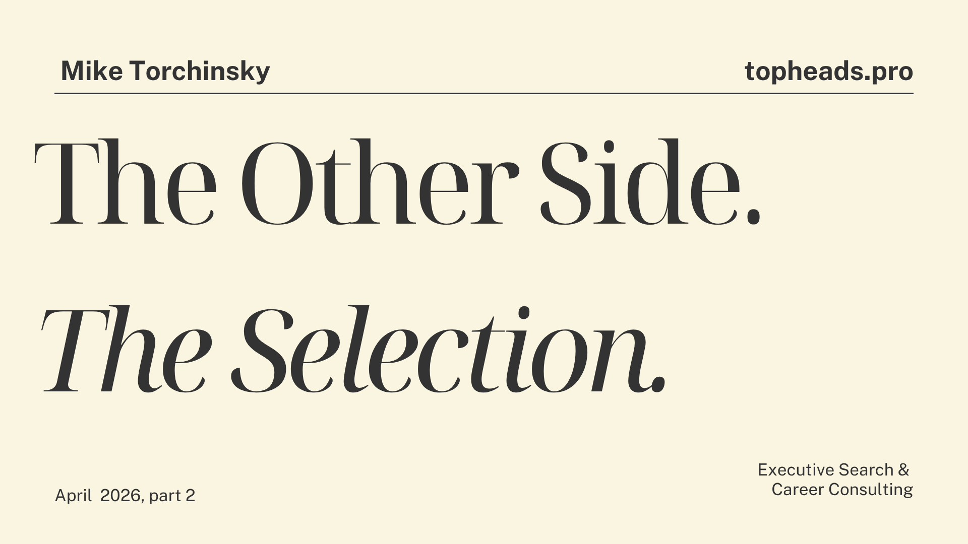 The Other Side. The Selection.