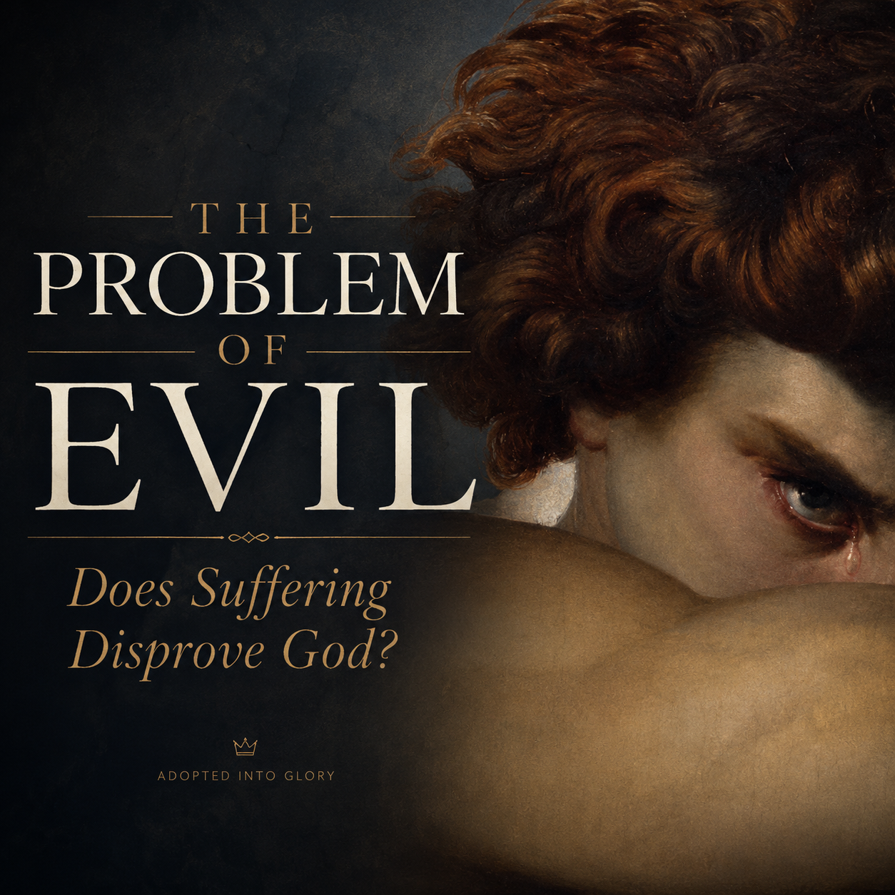 The Problem of Evil