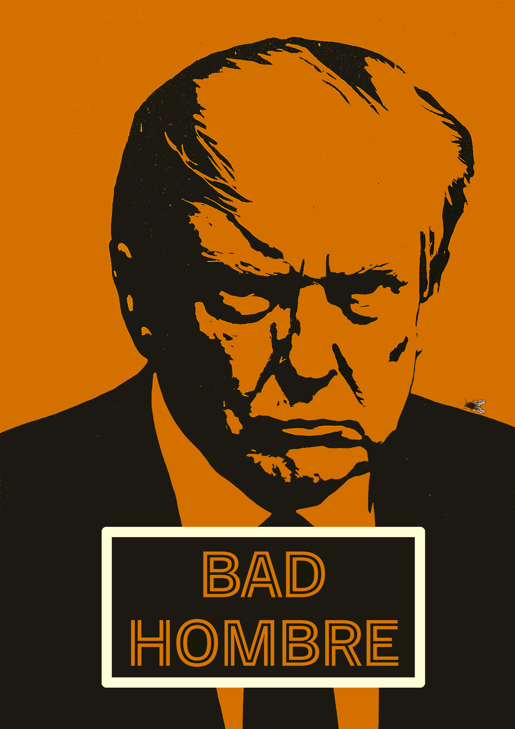 Bad Hombre Donald Trump Satirical poster artwork — premium matte giclée print by CAPSIZE