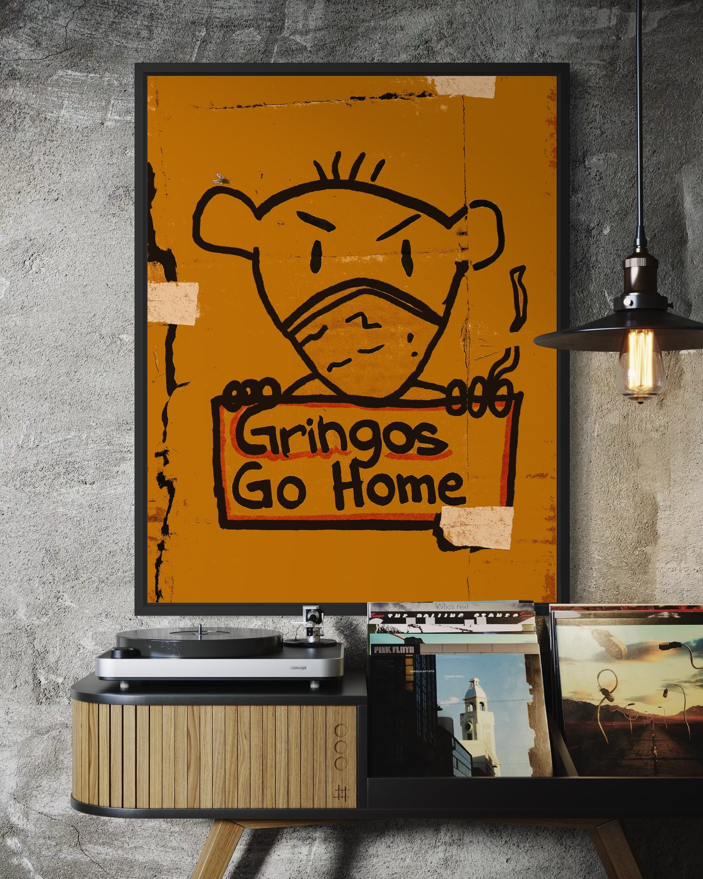 Interior photo showing Gringos Go Home street poster print on the wall by CAPSIZE