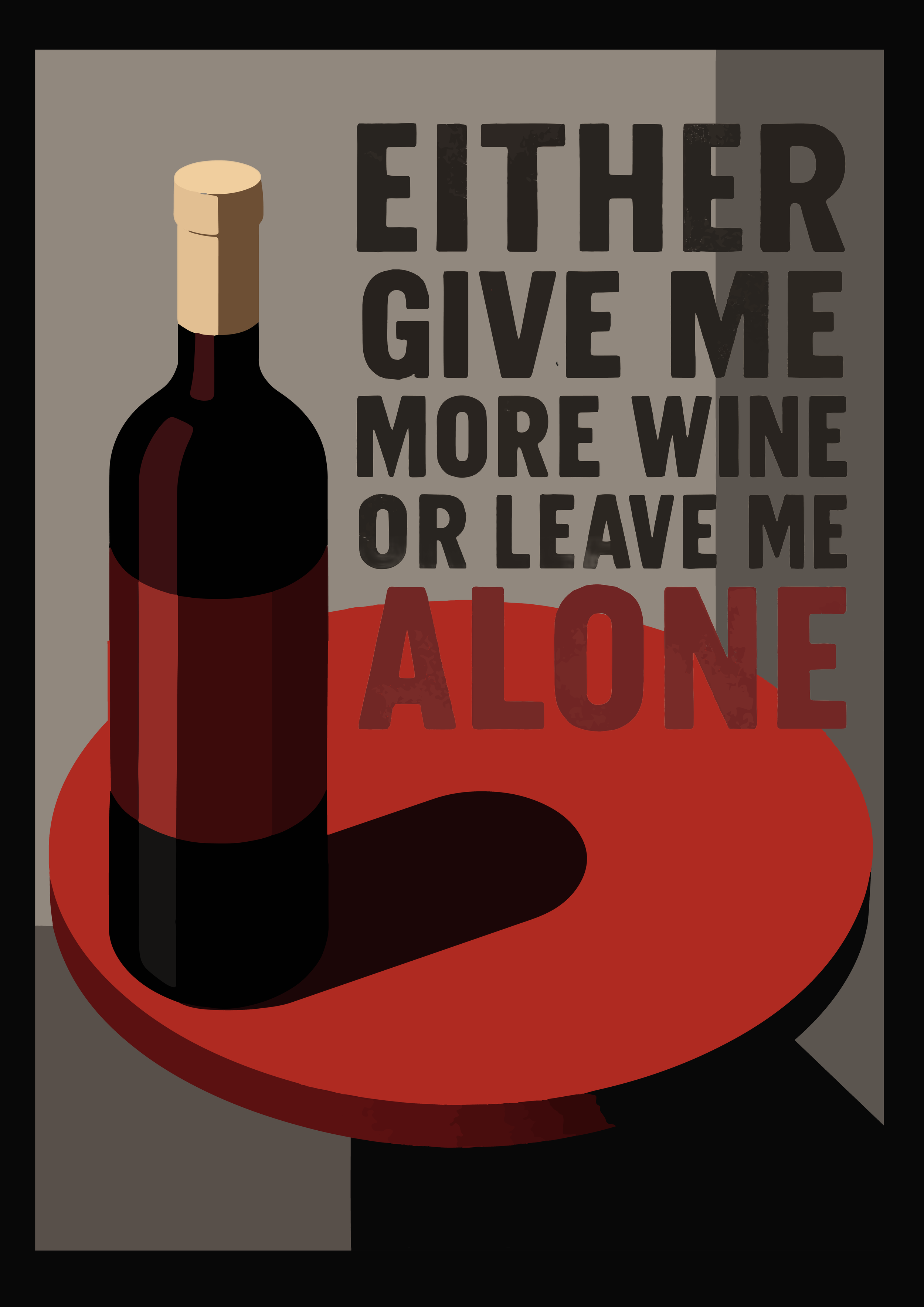 Either Give me More Wine poster artwork — premium matte giclée print by CAPSIZE