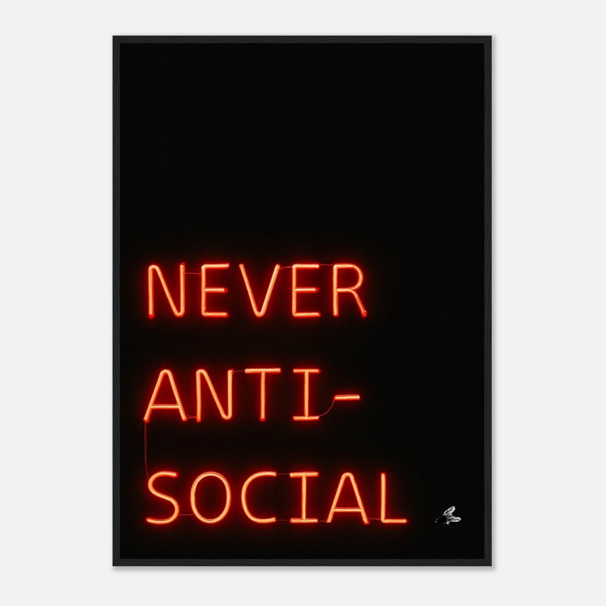 Never Anti Social