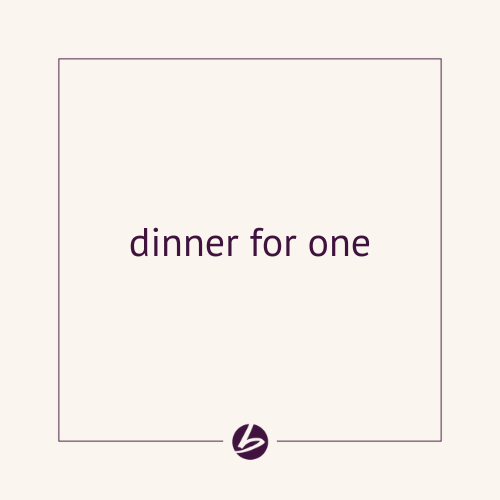 dinner for one