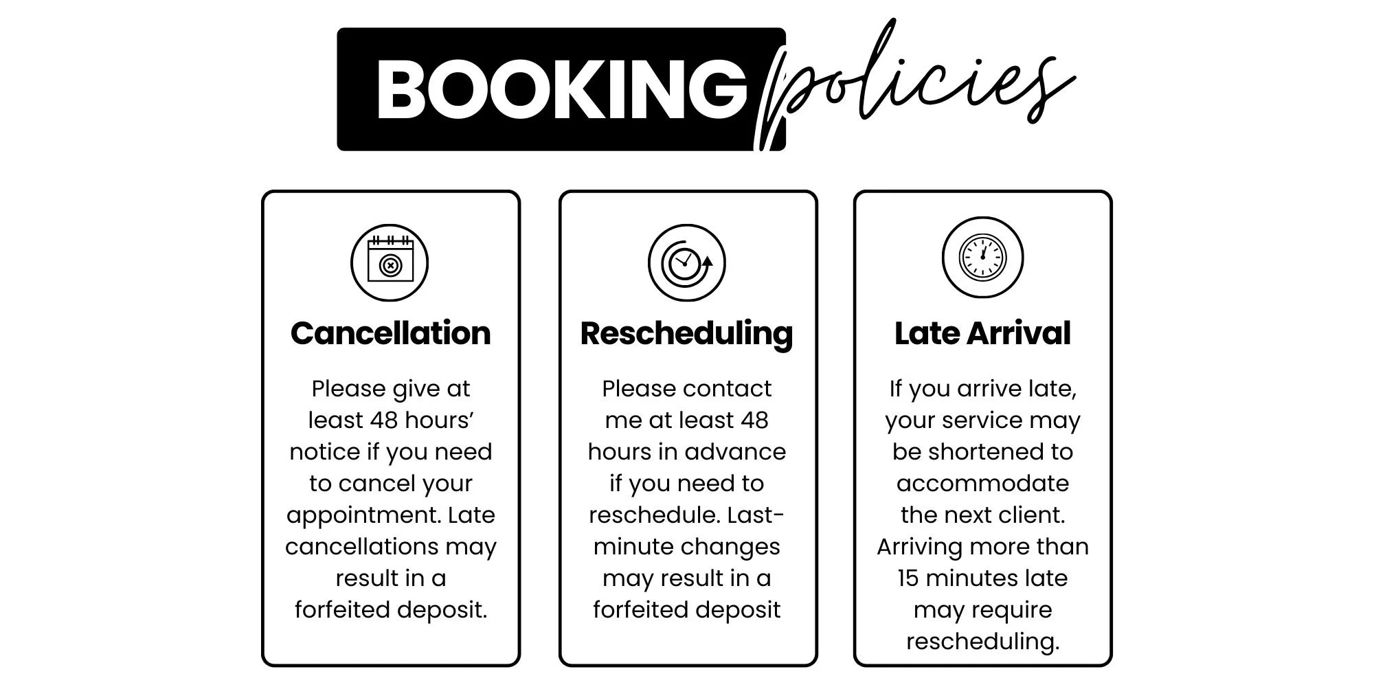 Sign titled 'Booking Policies' with three sections: Cancellation, Rescheduling, Late Arrival. Each section has icons and instructions about appointment policies, including notice times and potential fees.