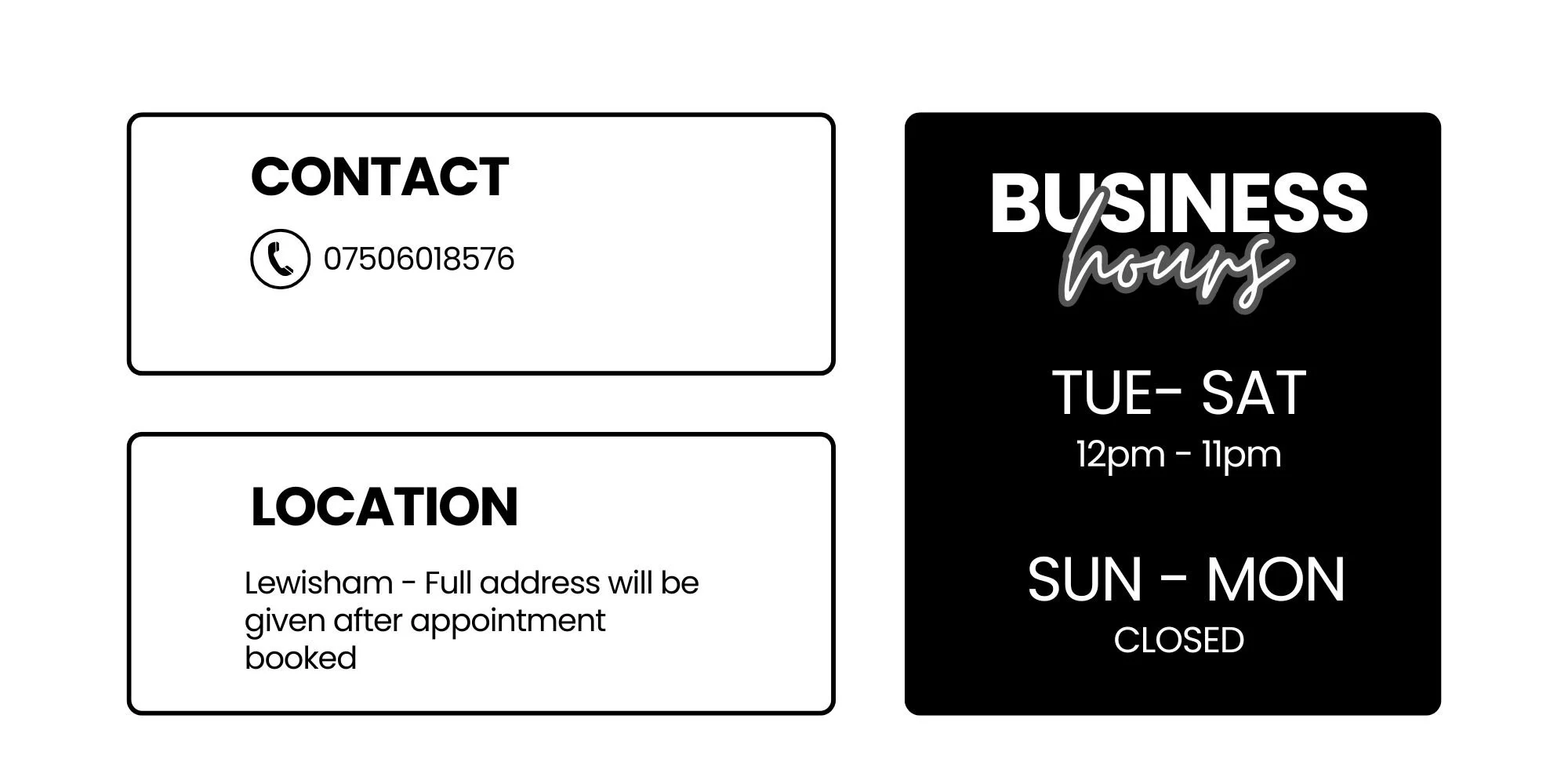 Business hours and contact information sign with hours from Tuesday to Saturday, 12 PM to 11 PM, closed on Sundays and Mondays, black background with white and gray text.