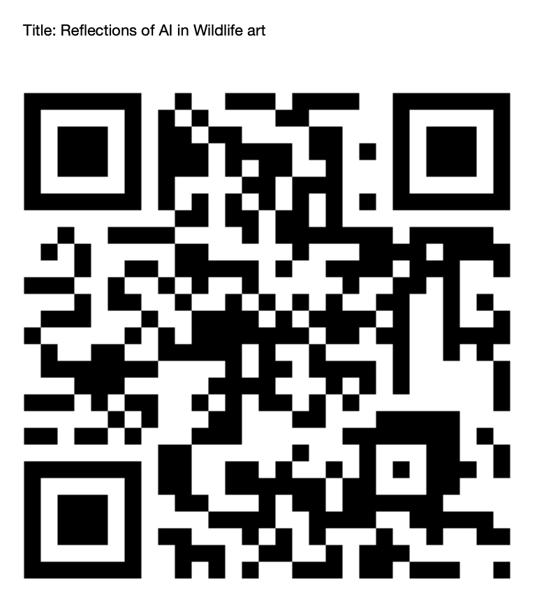 QR code link to published free booklet 'Reflections of AI in Wildlife art' which explores the role of AI in wildlife and nature, art, photography and film making.