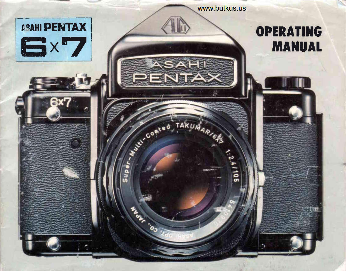Front cover of a manual for the Asahi Pentax 6x7 camera, showing a close-up of the camera with a lens attached, with text indicating its model and features.