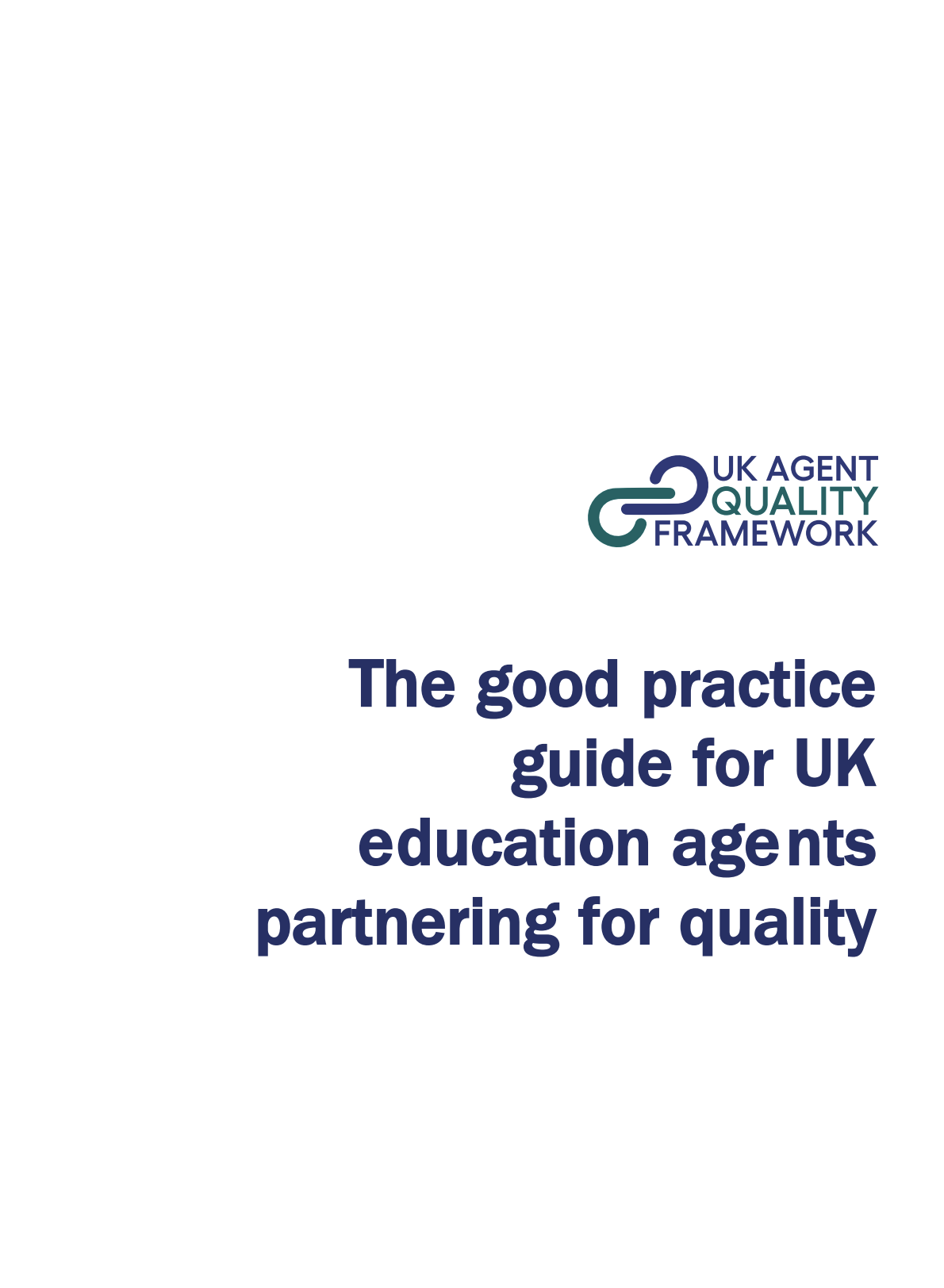 Cover page of a guide titled 'The good practice guide for UK education agents partnering for quality,' with the UK Agent Quality Framework logo in the top right corner.
