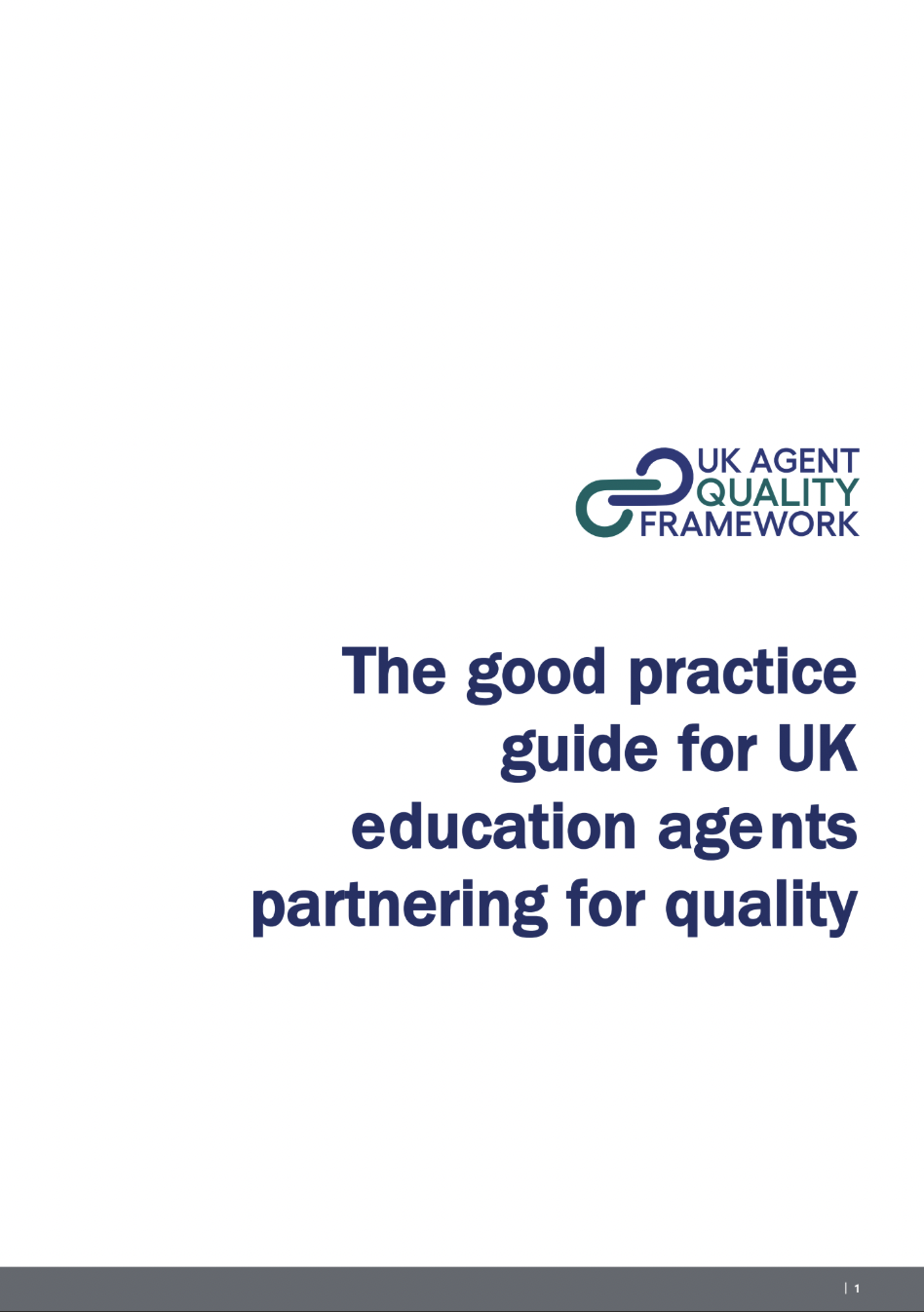 Cover page of a guide titled 'The good practice guide for UK education agents partnering for quality' by UK Agent Quality Framework, featuring a logo with linked chain links and text in blue and green.