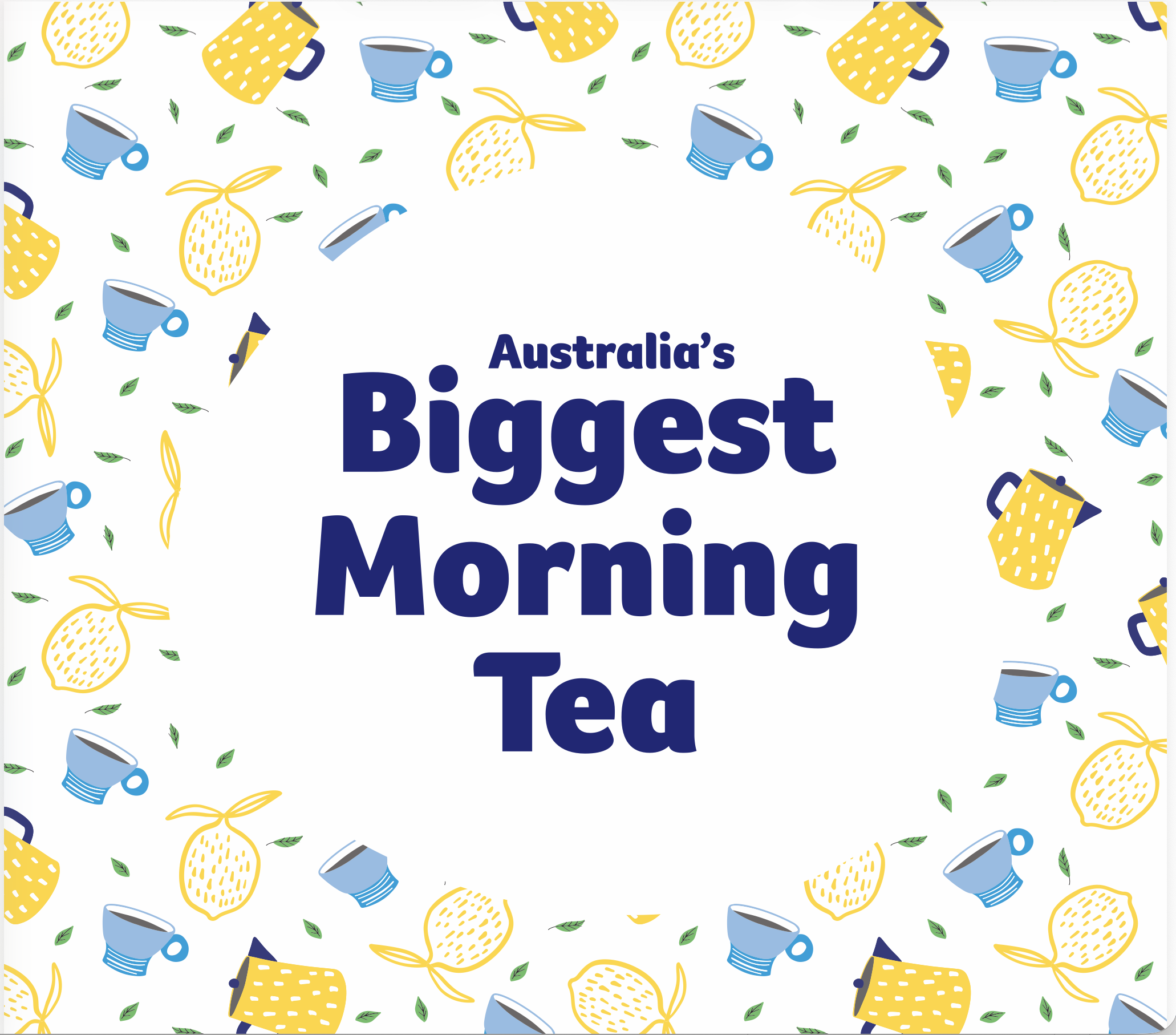 Biggest Morning (Arvo) Tea