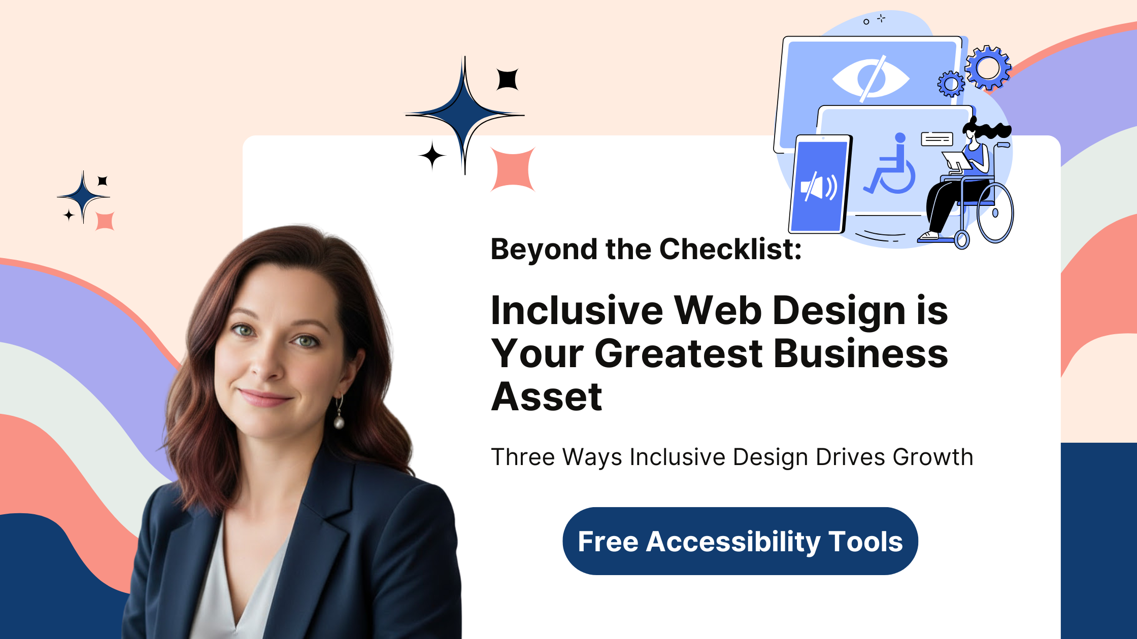 Beyond the Checklist: Why Inclusive Web Design is Your Greatest Business Asset