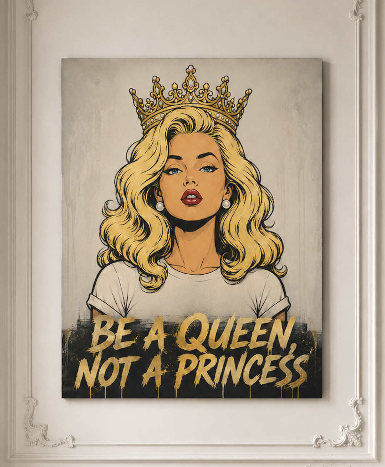 BE A QUEEN - Print
