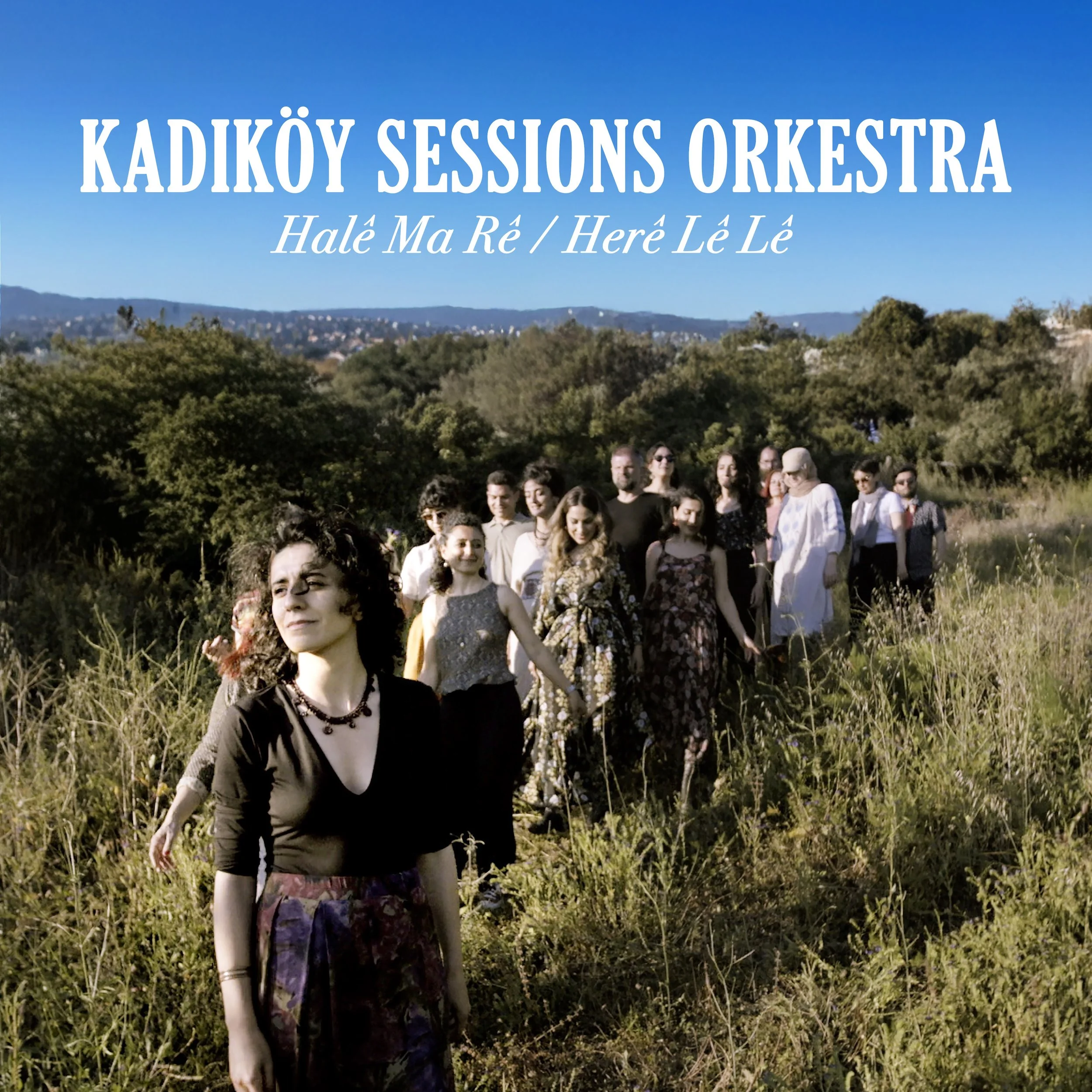 Kadıköy Sessions Orkestra - Halê Marê / Hêre Lê Lê