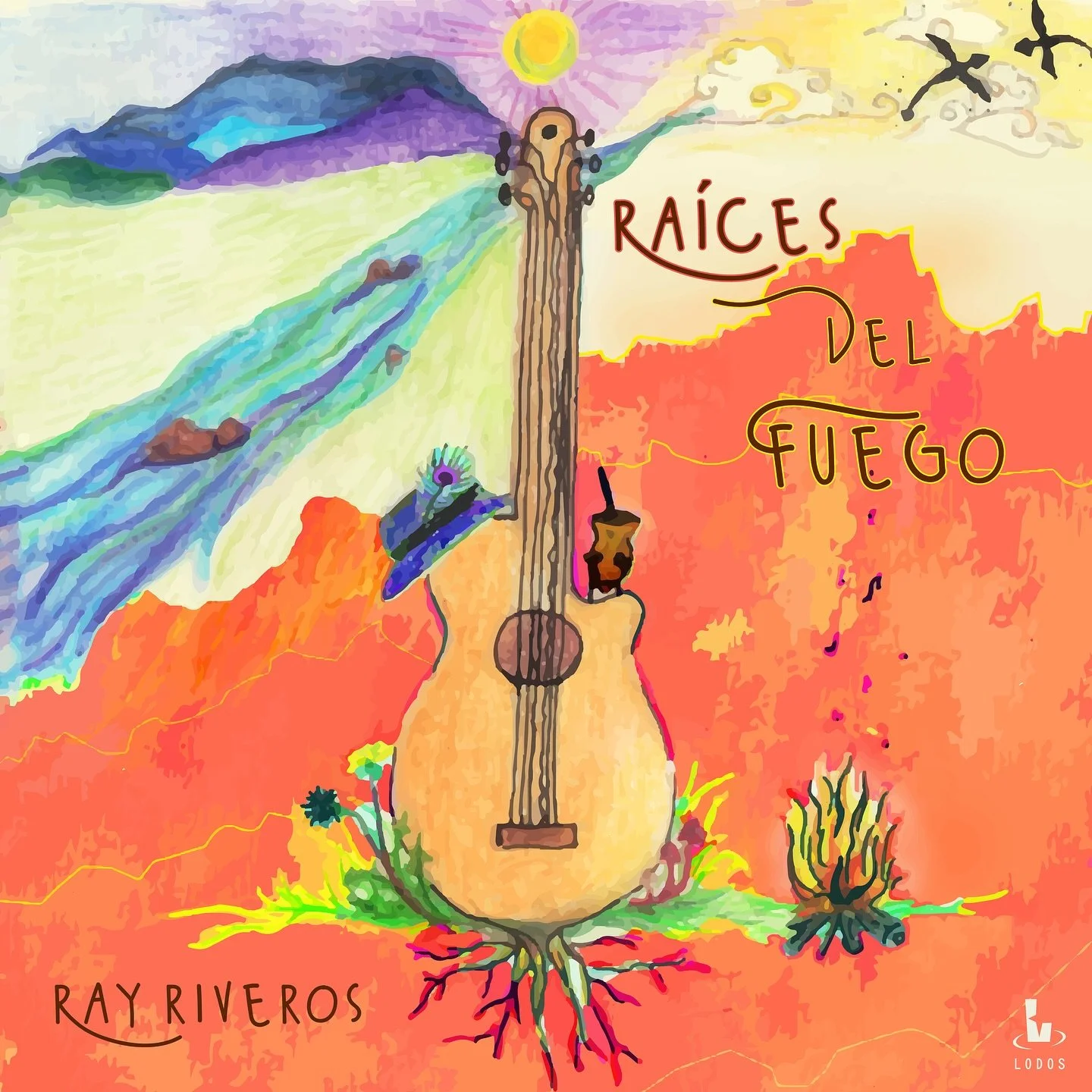 Ray Riveros - Raices Del Fuego