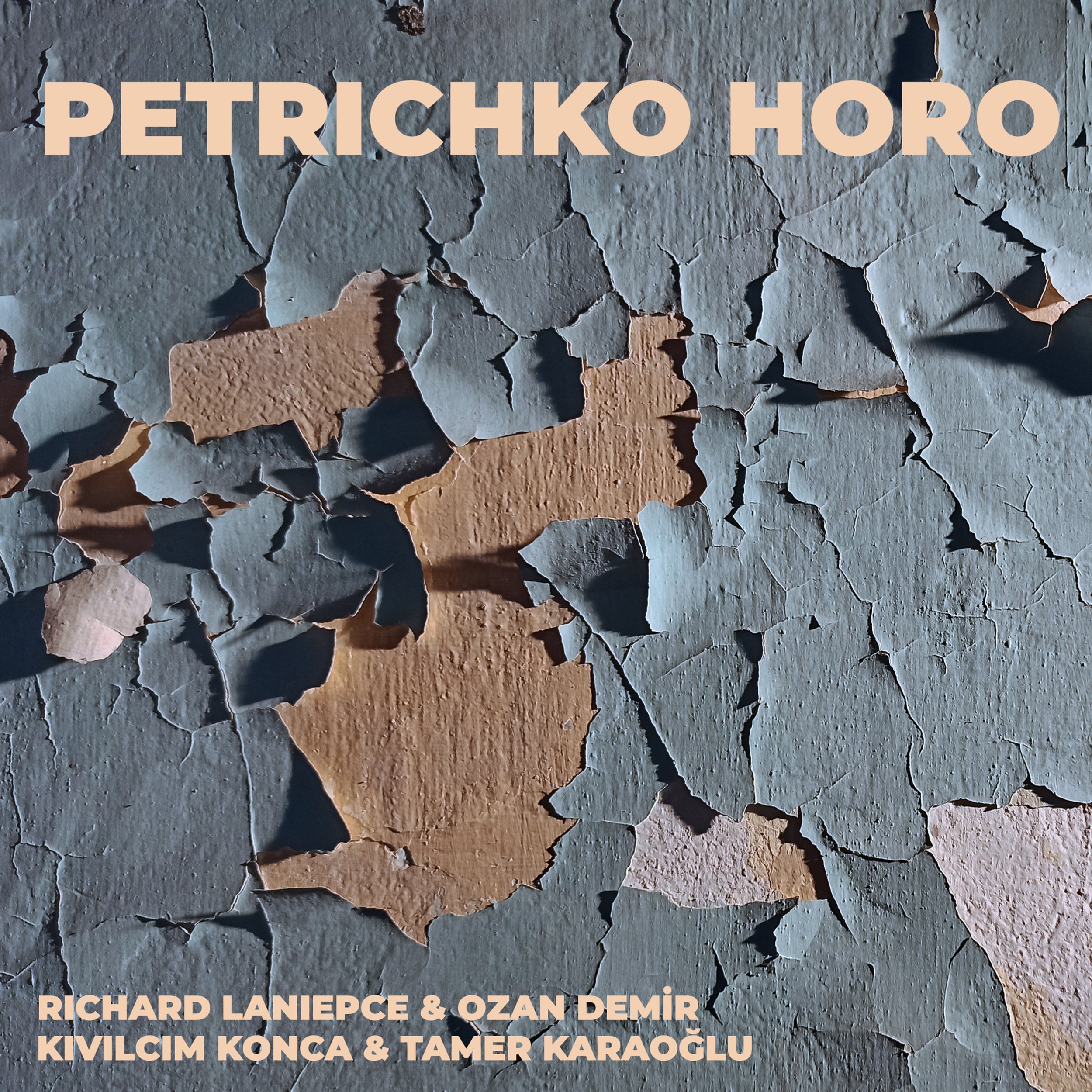 Richard Laniepce & Ozan Demir & Kıvılcım Konca & Tamer Karaoğlu - Petrichko Horo