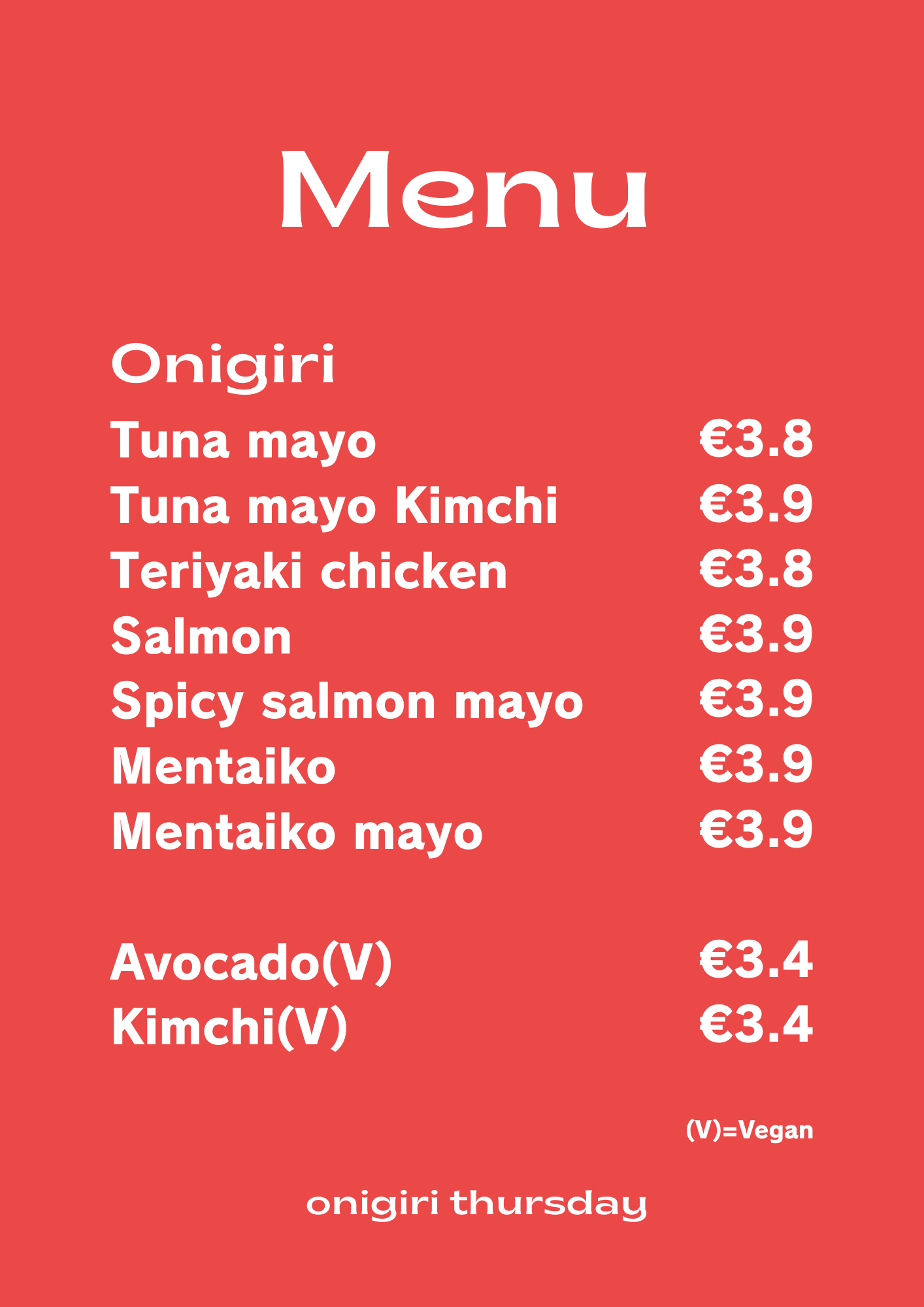 A menu with Japanese-inspired dishes and prices listed in euros. It includes options like tuna mayo, tuna mayo kimchi, teriyaki chicken, salmon, spicy salmon mayo, mentaiko, avocado, and kimchi. The background is red, with white text.