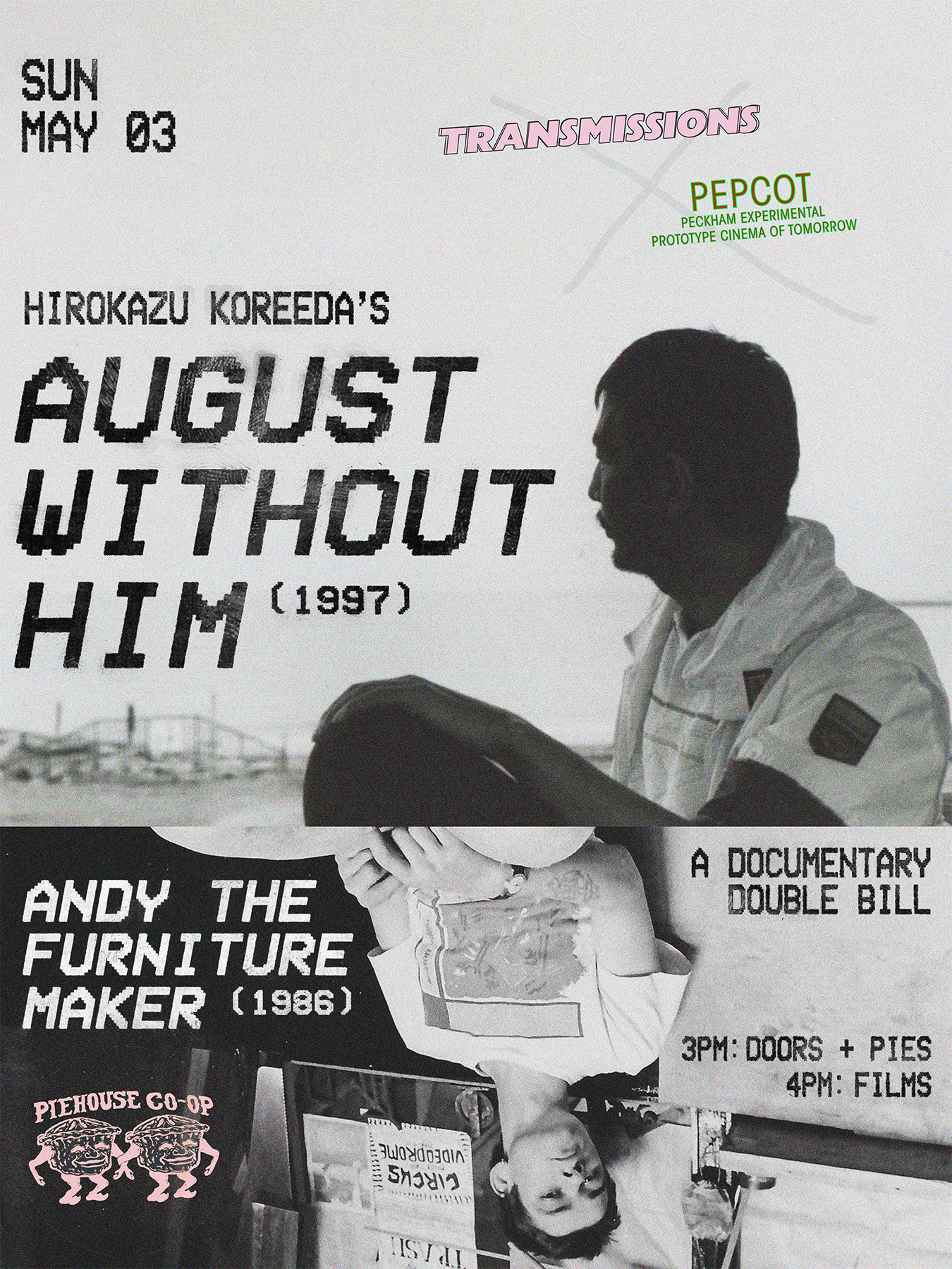 August Without Him & Andy The Furniture Maker