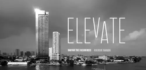 Vue d'une ville avec des gratte-ciel près d'une rivière sous un ciel nuageux, avec le texte 'ELEVATE' en grand et 'BANYAN TREE RESIDENCES RIVERSIDE BANGKOK' en dessous.