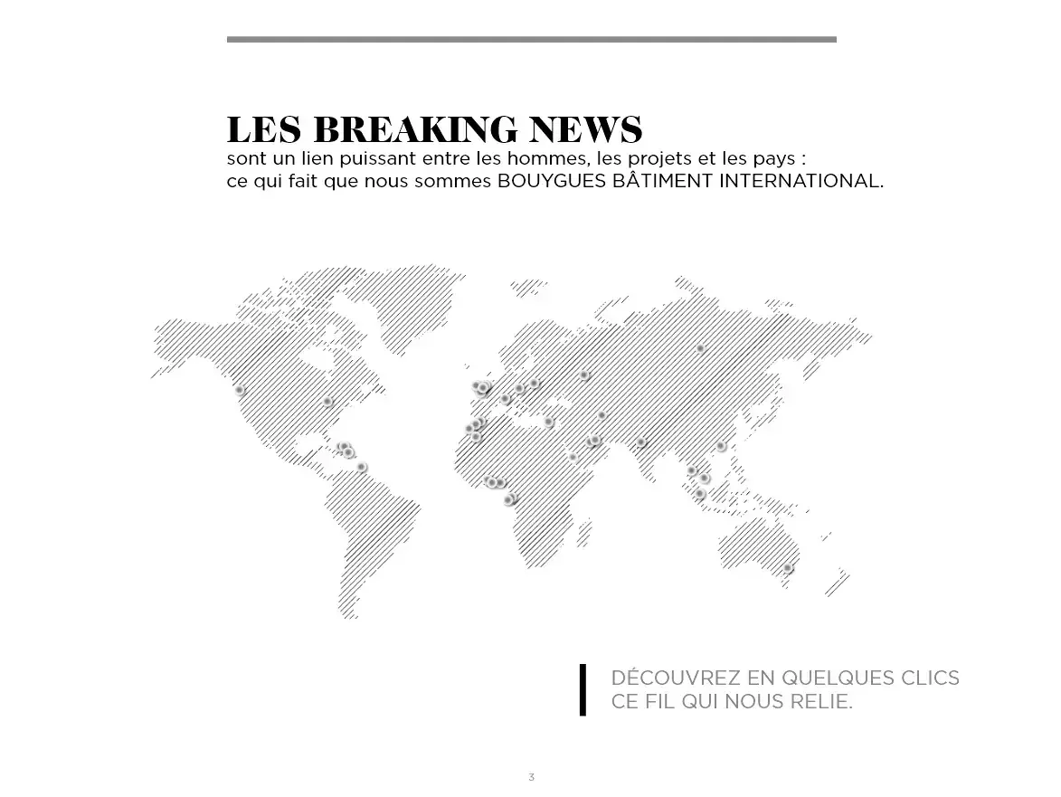 Carte du monde stylisée illustrant un dispositif de communication interne reliant les équipes internationales de Bouygues Bâtiment International.