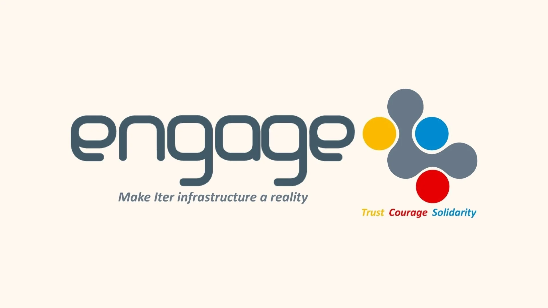 Logo avec le texte 'enqaqe' et la devise 'Make Iter infrastructure a reality'. Il y a des éléments graphiques colorés en jaune, bleu, rouge et gris avec des mots 'Trust', 'Courage' et 'Solidarity' en couleurs différentes.