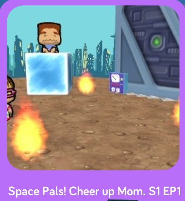 Space Pals! Cheer up, Mom S1E1