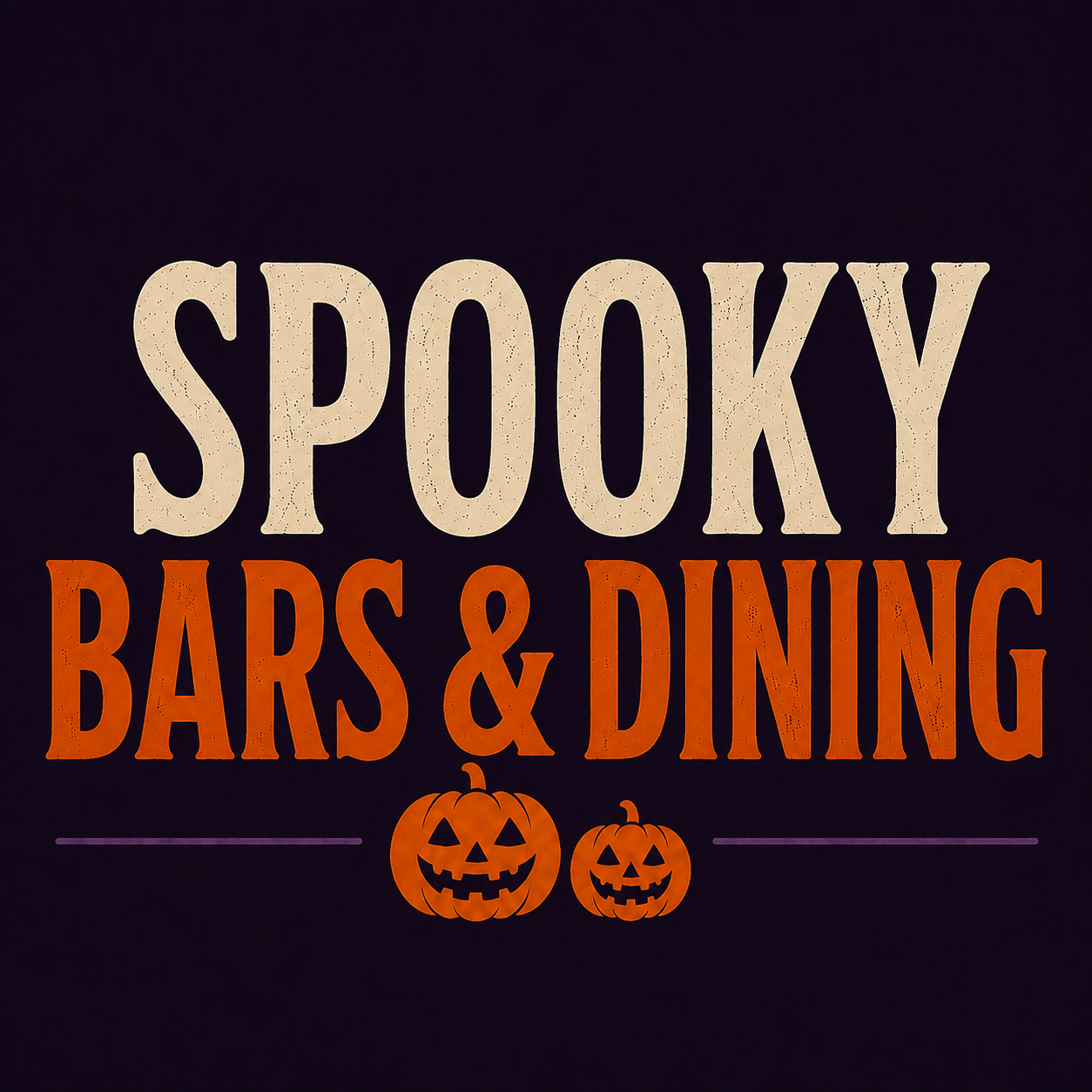 Sign that reads 'Spooky Bars & Dinging' with two carved Halloween pumpkins underneath, set against a dark background.