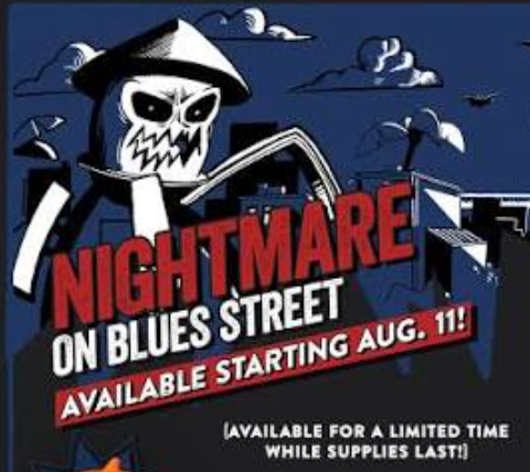 A poster for a game or event titled 'Nightmare on Blues Street' featuring a skeleton in a hoodie, dark blue background with clouds, and buildings, announcing availability starting August 11 for a limited time while supplies last.
