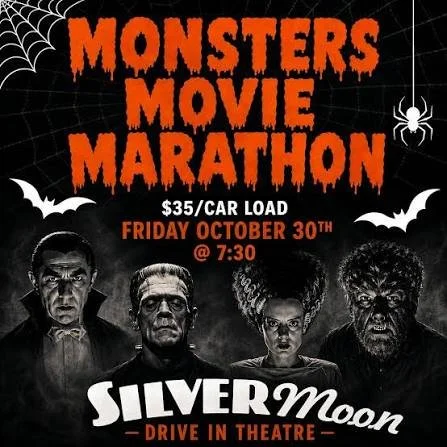 A promotional poster for the Monsters Movie Marathon featuring the movie Silver Moon at a drive-in theater on Friday, October 30th at 7:30, costing $35 per car load. The poster has a black background with silhouettes of bats, spiders, and monster characters in black and white. The title is in large, orange, spooky font.