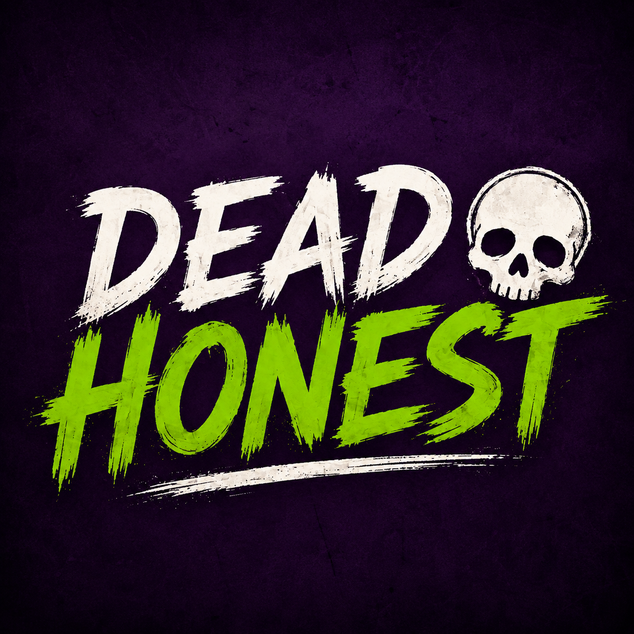 Graphic with the words 'Dead Honest' in stylized white and green text, accompanied by a distressed skull illustration on a dark purple background.