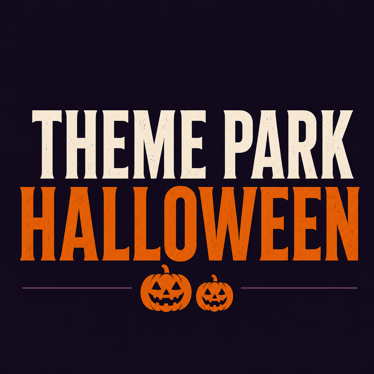 Dark background with the words "Theme Park Halloween" in large white and orange text, decorative pumpkins with carved faces below.