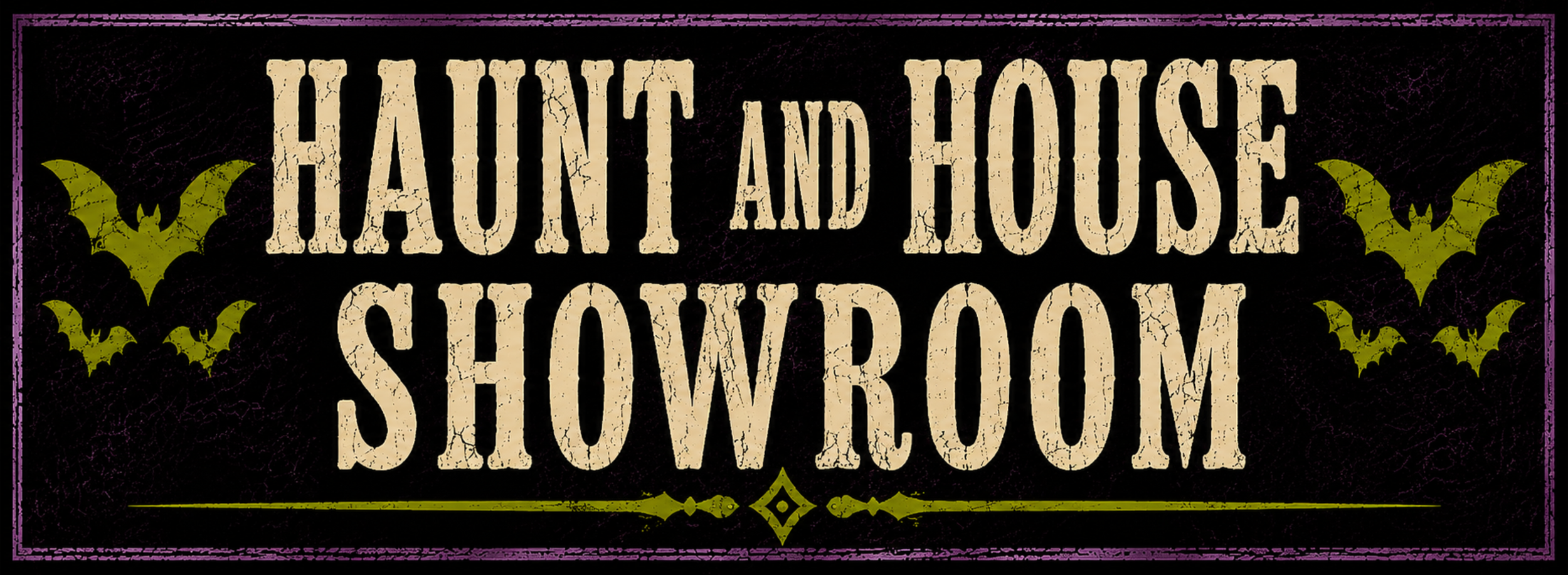 Sign for a haunted house and show room with bats around the text.