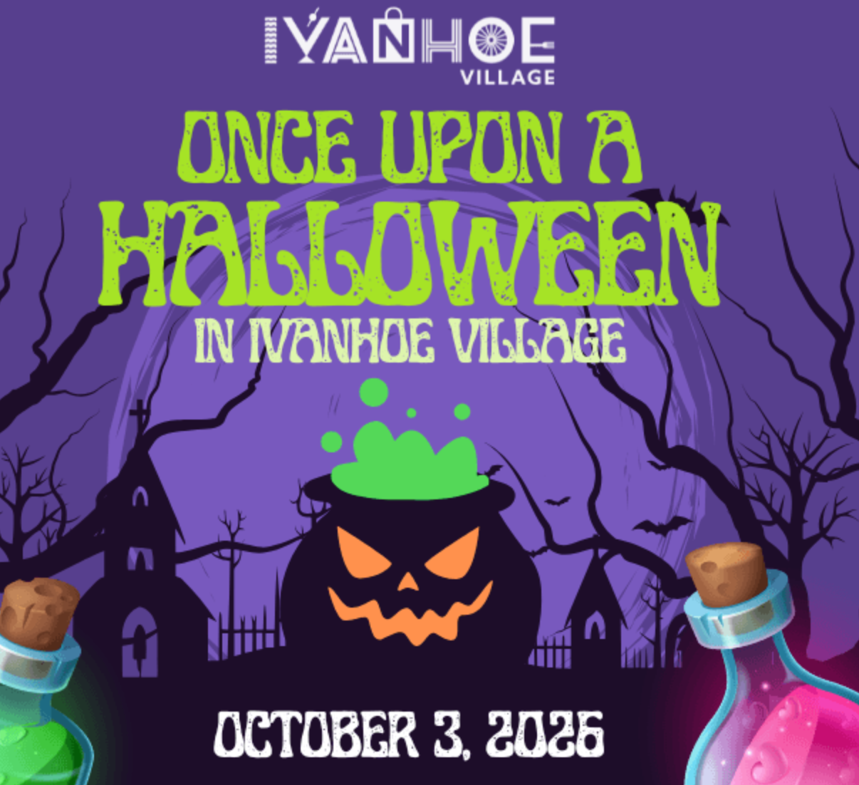 Halloween event poster for Ivanhoe Village, featuring a haunted house, leafless trees, a sinister pumpkin with bubbling green liquid, and potion bottles, with the event date October 3, 2026.