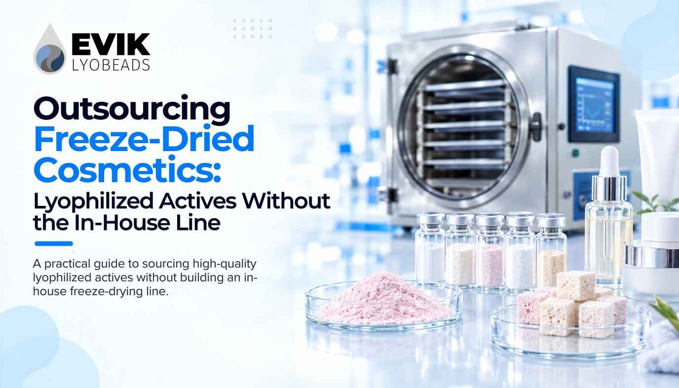 Outsourcing Freeze-Dried Cosmetics: Lyophilized Actives Without the In-House Line