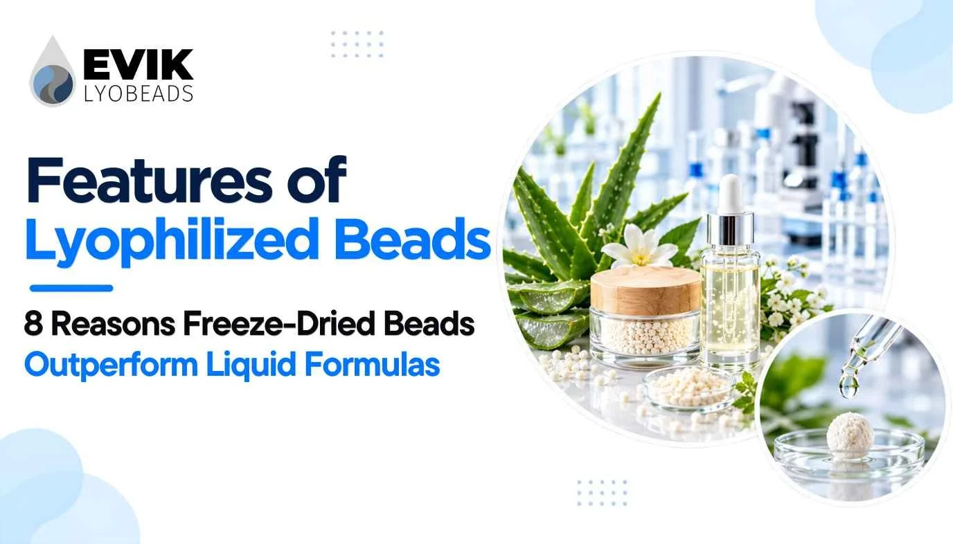 features of lyophilized beads